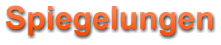 Spiegelungen